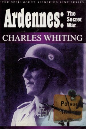Ardennes : The Secret War