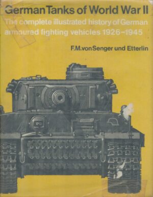 German tanks of World War II: The complete illustrated history of German armoured fighting vehicles, 1926-1945