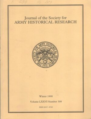 Journal of the Society for Army Historical Research Vol. 76, No. 308, Winter 1998