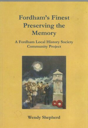 Fordham's Finest - Preserving the Memory: A Fordham Local History Society Community Project