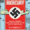 Operation Mercury: A First-Hand Account of the Fall of Crete in 1941