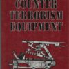 Counter-Terrorism Equipment (Greenhill Military Manuals)