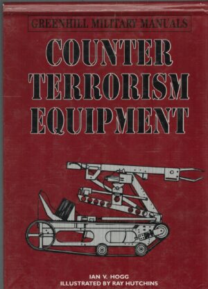 Counter-Terrorism Equipment (Greenhill Military Manuals)