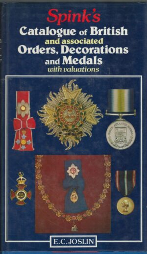 Spink's catalogue of British and associated orders, decorations, and medals with valuations
