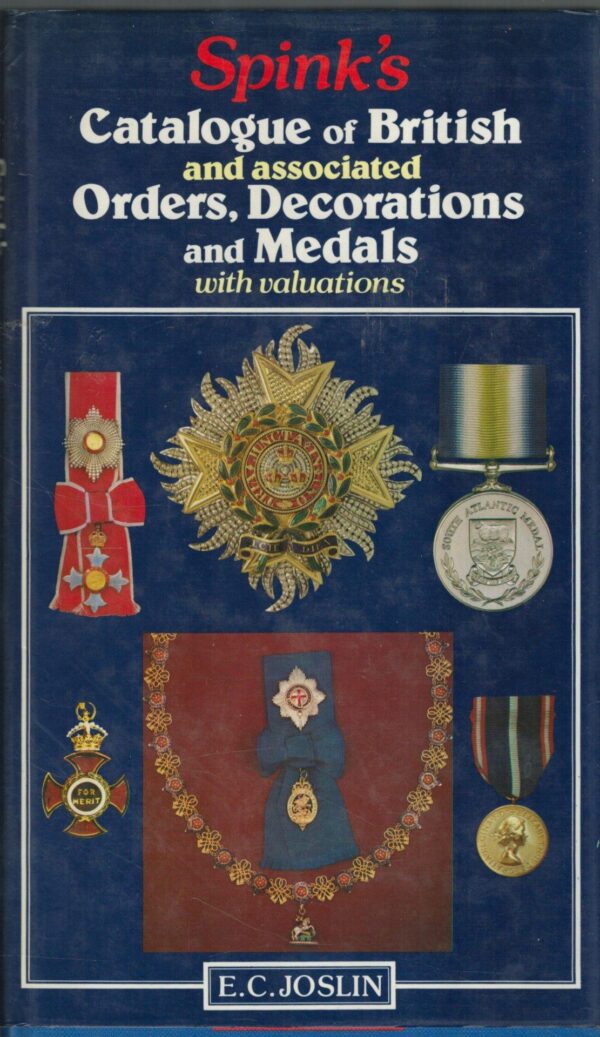 Spink's catalogue of British and associated orders, decorations, and medals with valuations