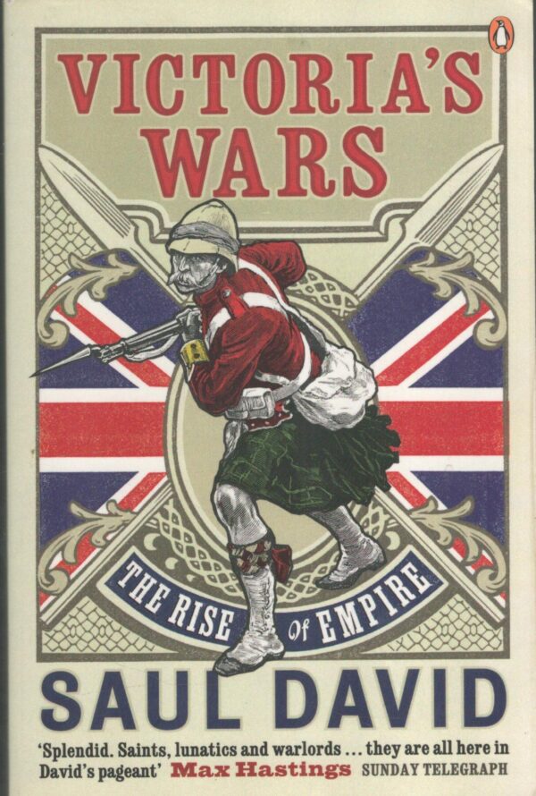 Victoria's Wars: The Rise of Empire