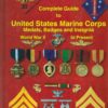 Complete Guide to United States Marine Corps Medals, Badges and Insignia: World War II to Present