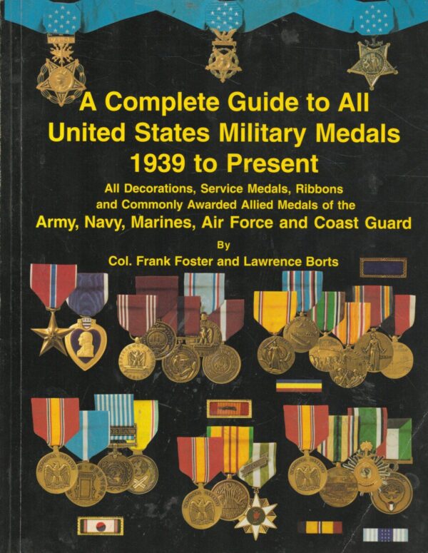 Complete Guide to All United States Military Medals 1939 to Present