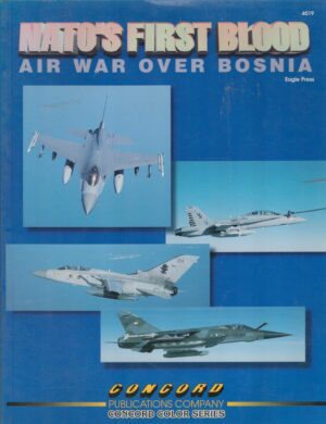 NATO's first blood: air war over Bosnia