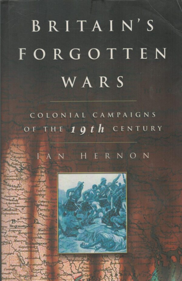 Britain's Forgotten Wars
