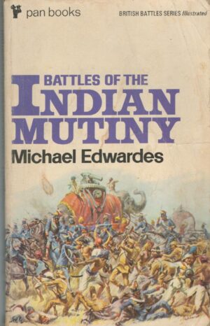 Battles of the Indian Mutiny (British Battles Series)