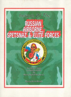 Russian airborne, spetsnaz, and elite forces insignia: A collector's guide