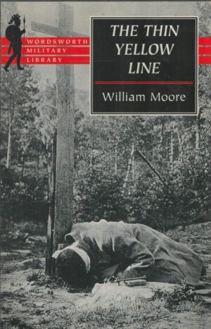 The Thin Yellow Line (Wordsworth Military Library)