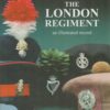 A Year in the Life of the London Regiment