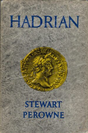 Hadrian by Stewart Perowne