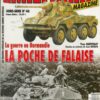 ARMES MILITARIA magazine Hors Série N° 46 Guerre 40 45 Débarquement Normandie Poche de Falaise