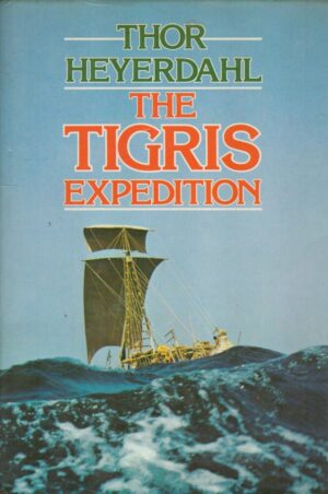 The Tigris expedition: In search of our beginnings