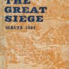 The Great Siege: Malta 1565