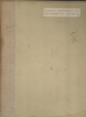 Harrow Memorials of the Great War: August 23rd, 1914, to March 20th, 1915... Volume 2