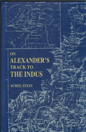 On Alexander's Track To The Indus