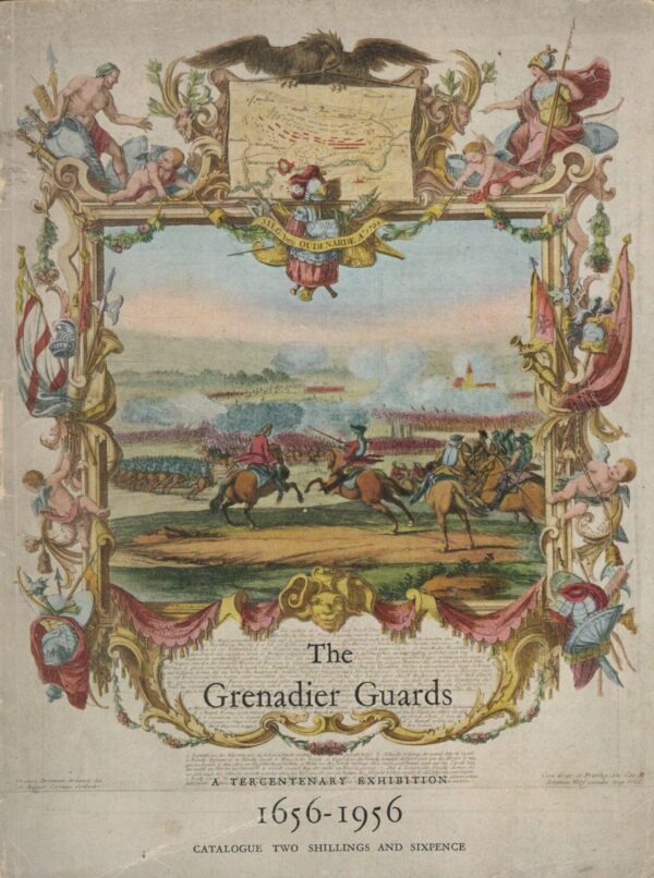 THE GRENADIER GUARDS TERCENTENARY YEAR 1656-1956