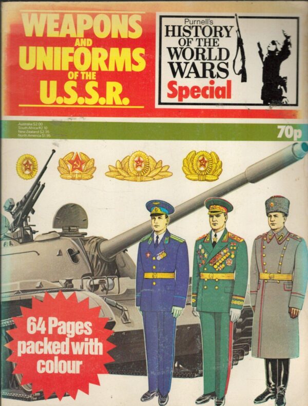 Weapons and Uniforms of the U.S.S.R. (Purnell's History of the World Wars Special).