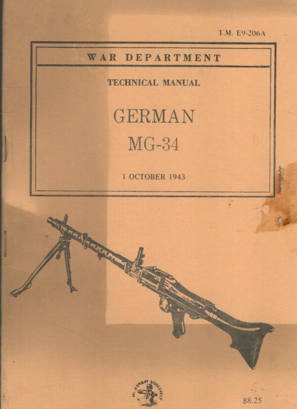 Operator's Manual MG 34 8mm L. M. G.: German Dual Purpose Machine Gun