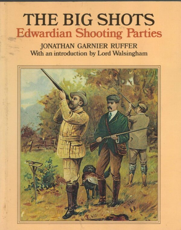 Big Shots: Edwardian Shooting Parties