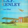 R.A.F. Kenley: The Story of The Royal Air Force Station 1917-1974