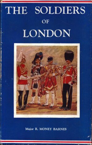 The Soldiers of London: Imperial Services Library Volume VI