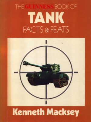 The Guiness Book of Tank Facts & Facts