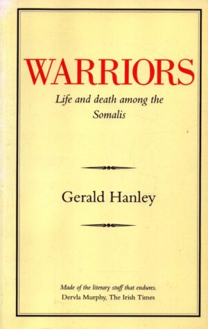 Warriors: Life and Death Among the Somali