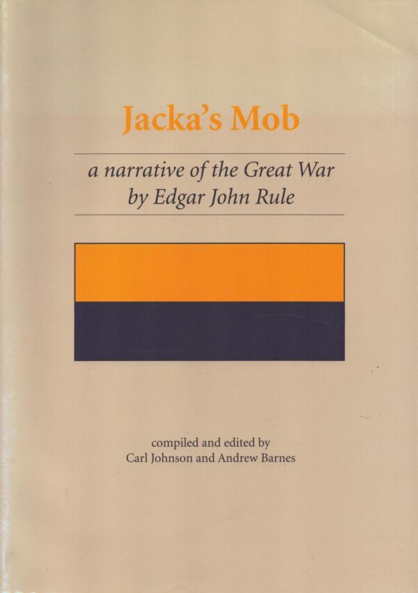 Jacka's Mob: A Narrative of the Great War