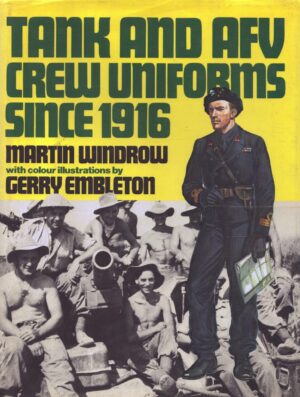 Tank and AFV Crew Uniforms Since 1916
