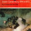 Making Tracks: British Carrier Story, 1914 to 1972