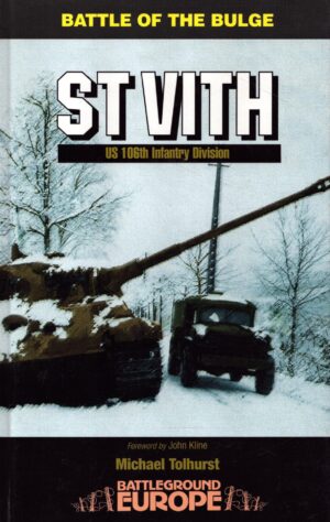 Battle of the Bulge: St Vith US 106th Infantry Division