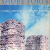 The Roman Shore Forts: Coastal Defences of Southern Britain