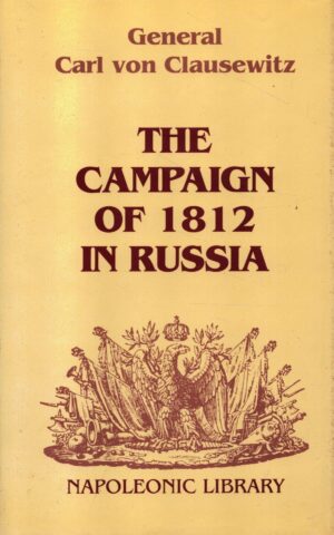 The Campaign of 1812 in Russia