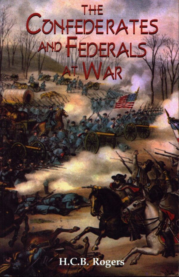 Confederates And Federals At War