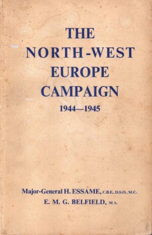 The North-West Europe Campaign, 1944-1945