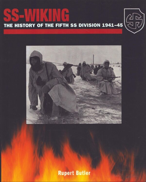 SS-Wiking: The History of the Fifth SS Division 1941-45 by Rupert Butler