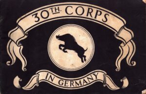 30th Corps in Germany by B.G. Horrocks
