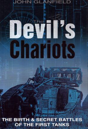The Devil's Chariots by John Glanfield