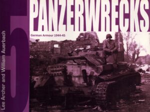 Panzerwrecks 5: German Armour 1944-45 by Archer And Auerbach