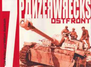 Panzerwrecks 7: Ostfront by Archer And Auerbach