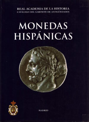 Monedas Hispánicas. (Catálogos. II. Monedas y Medallas.) (Spanish Edition) by Juan Manuel Abascal, Pere Pau Ripollés