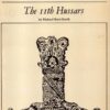 11th Hussars (Famous Regiments S.) by Brett-Smith, Richard