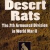 The Desert Rats: The 7th Armoured Division in World War II (Greenhill Military Paperback) by Verney, G.L.