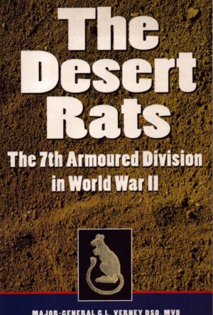 The Desert Rats: The 7th Armoured Division in World War II (Greenhill Military Paperback) by Verney, G.L.