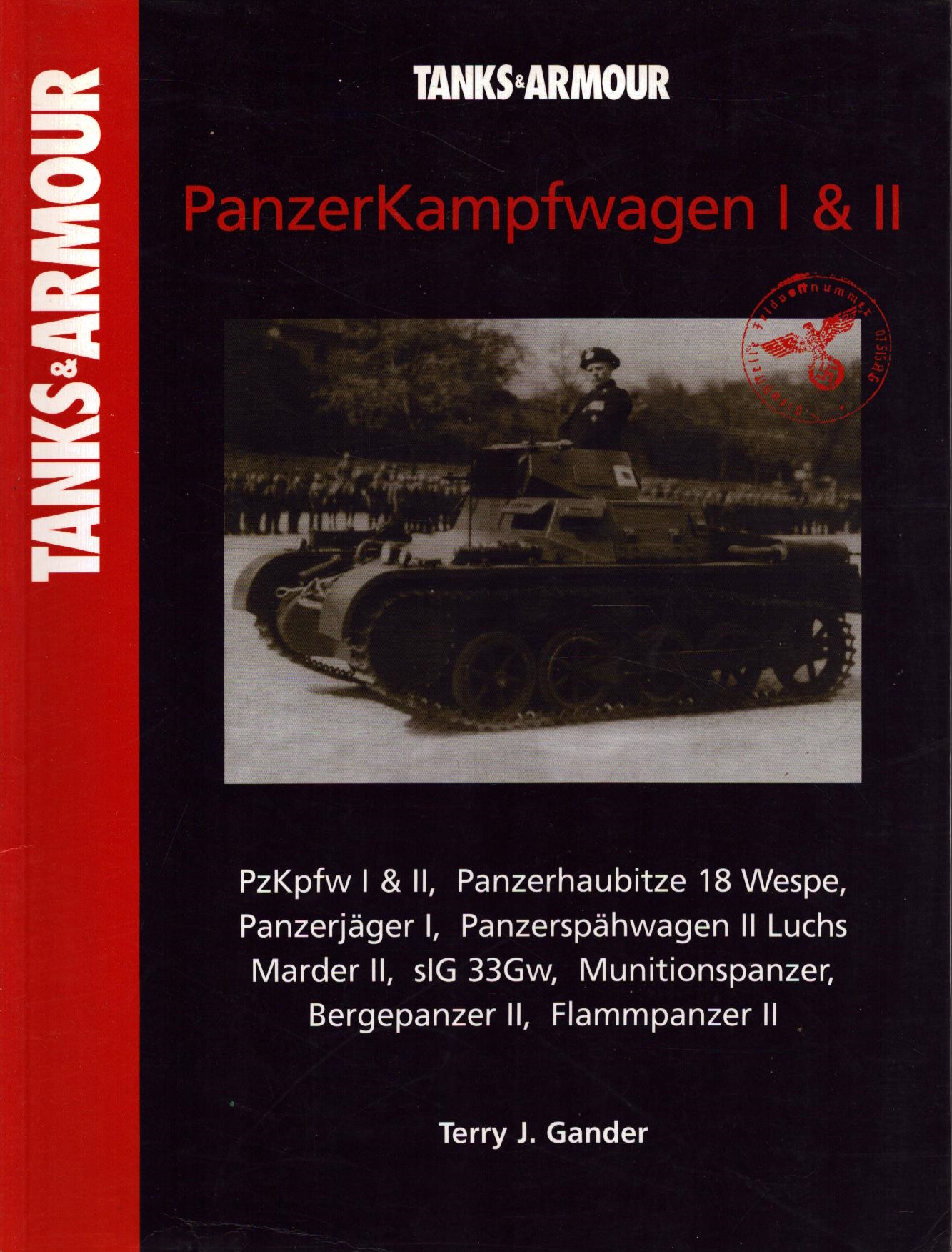 PanzerKampfwagen I & II: Tanks & Armour (Tanks and Armour S.) by Gander, Terry J